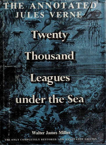 Cover for The annotated Jules Verne, Twenty thousand leagues under the sea
