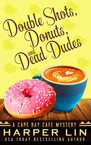 Cover for Double Shots, Donuts, and Dead Dudes