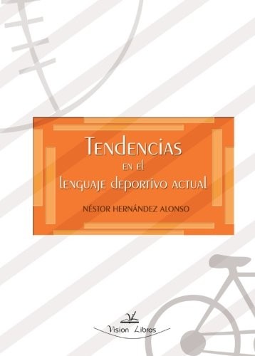 Cover for Tendencias en el lenguaje deportivo actual