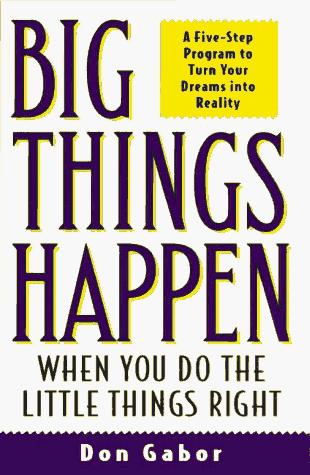 Cover for Big things happen when you do the little things right