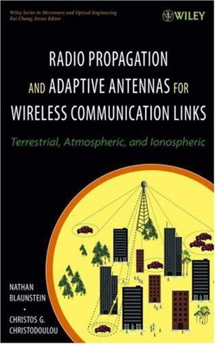Cover for Radio Propagation and Adaptive Antennas for Wireless Communication Links