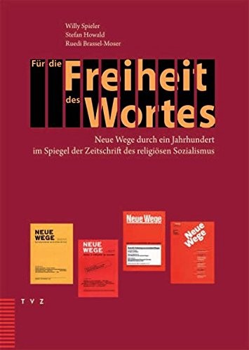 Cover for Fur Die Freiheit Des Wortes: Neue Wege Durch Ein Jahrhundert Im Spiegel Der Zeitschrift Des Religiosen Sozialismus (German Edition)