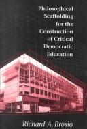 Cover for Philosophical scaffolding for the construction of critical democratic education