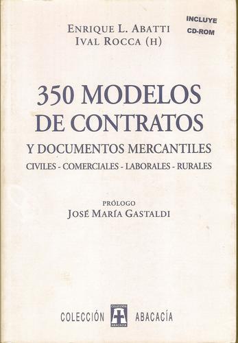 Cover for 350 MODELOS DE CONTRATOS Y DOCUMENTOS MERCANTILES. Civiles, comerciales, laborales, rurales. Incluye CD-ROM