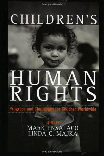 Cover for Children's Human Rights: Progress and Challenges for Children Worldwide