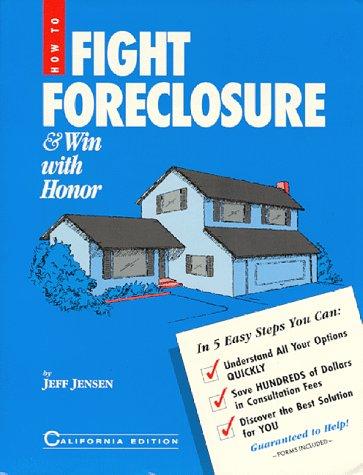 Cover for How to Fight Foreclosure and Win With Honor