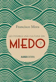 Cover for ¿Es posible una cultura sin miedo?