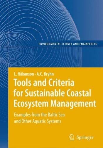 Cover for Tools and Criteria for Sustainable Coastal Ecosystem Management: Examples from the Baltic Sea and Other Aquatic Systems (Environmental Science and Engineering)