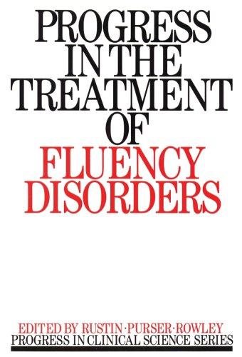 Cover for Progress in the Treatment of Fluency Disorders (Progress in Clinical Science Series)