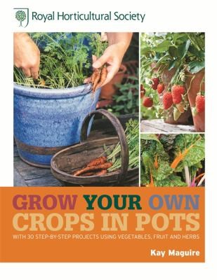 Cover for Grow Your Own Crops In Pots
