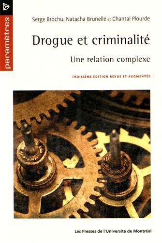 Cover for Drogue et criminalité. 2ed revue et augmentée