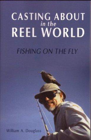Cover for Casting about in the reel world