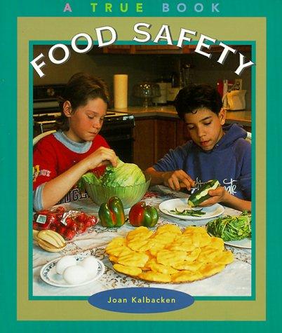 Cover for Food Safety (True Books, Food & Nutrition)