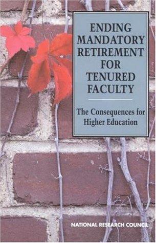 Cover for Ending Mandatory Retirement for Tenured Faculty