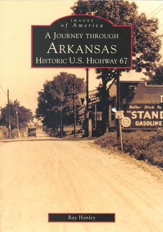 Cover for A Journey Through Arkansas Historic U.S. Highway 67