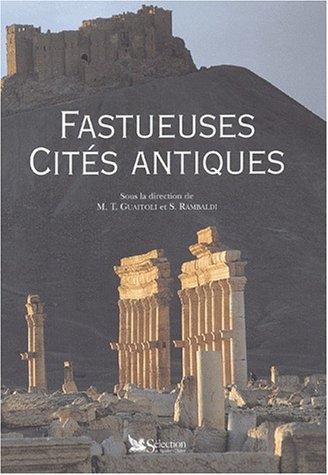 Cover for Fastueuses cités antiques