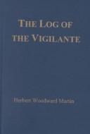 Cover for The log of the Vigilante