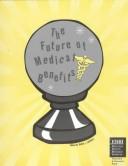 Cover for The future of medical benefits