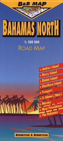 Cover for Bahamas North (B&B Road Maps)