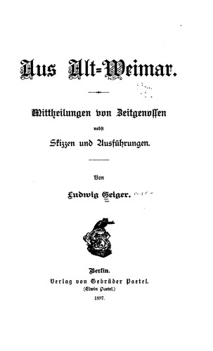 Cover for Aus alt-weimar: Mittheilungen von Zeitgenossen nebst Skizzen und Ausführungen
