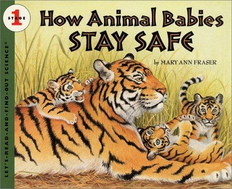 Cover for How Animal Babes Stay Safe (Let's-Read-and-Find-Out Science 1)