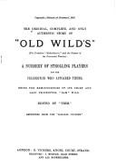Cover for The Original, complete, and only authentic story of "Old Wild's" (the Yorkshire "Richardson's," and the pioneer of the provincial theatre)