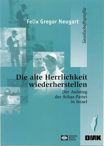 Cover for Die alte Herrlichkeit wiederherstellen