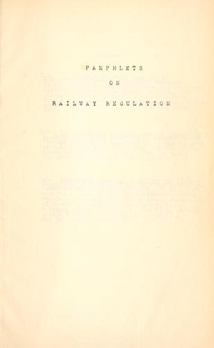 Cover for Regulation of railway rates.
