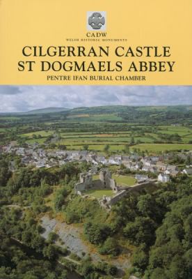 Cover for Cilgerran Castle - St Dogmaels Abbey (CADW Guidebooks)
