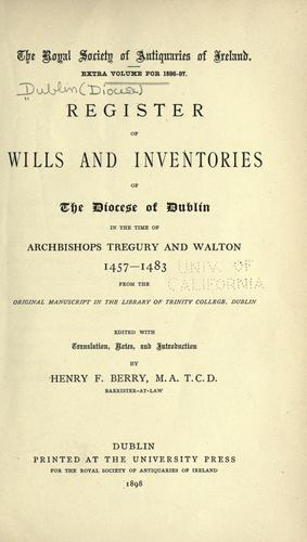 Cover for Register of wills and inventories of the Diocese of Dublin in the time of Archbishops Tregury and Walton, 1457-1483