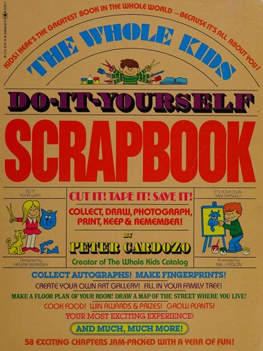 Cover for The Whole Kid's Do-It-Yourself Scrapbook