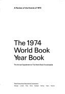 Cover for 1974 World Book Year Book (A Review of the Events of 1973) (Hardcover)