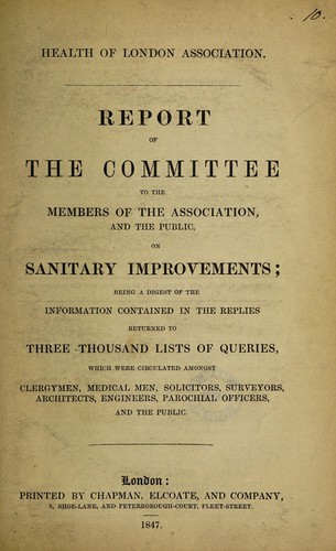 Cover for Report of the Committee to the members of the Association and the public, on sanitary improvements; being a digest of the information contained in the replies returned to three thousand lists of queries