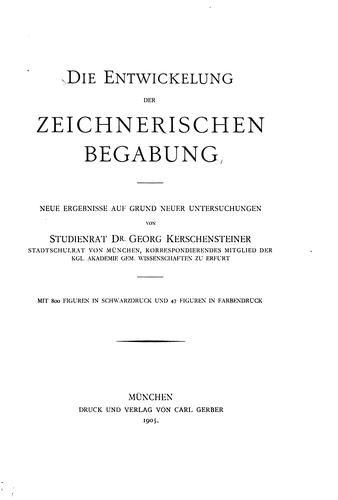 Cover for Die Entwickelung der zeichnerischen Begabung: Neue Ergebnisse auf Grund neuer Untersuchungen von 