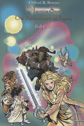 Cover for Full Circle: The Imperium Saga: the Adventures of Kyria