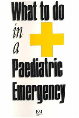 Cover for What to do in a Paediatric Emergency