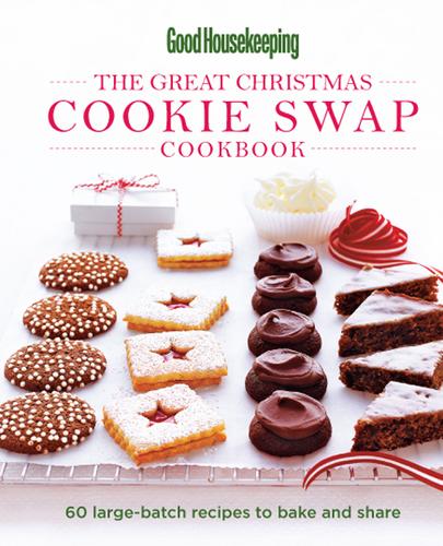 Cover for Good Housekeeping: The Great Christmas Cookie Swap Cookbook