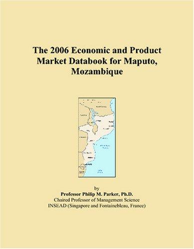Cover for The 2006 Economic and Product Market Databook for Maputo, Mozambique