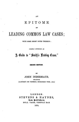 Cover for An Epitome of Leading Common Law Cases: with some short notes thereon : chiefly intended as a ...