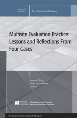 Cover for Multisite Evaluation Practice Lessons And Reflections From Four Cases
