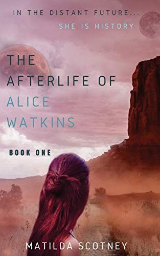 Cover for THE AFTERLIFE OF ALICE WATKINS