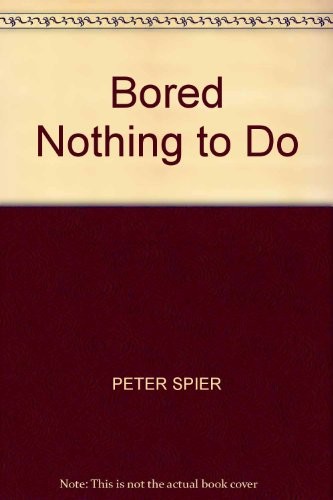 Cover for Bored - nothing to do!.