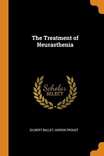 Cover for The Treatment of Neurasthenia