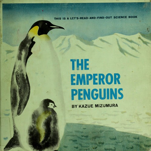 Cover for The emperor penguins.