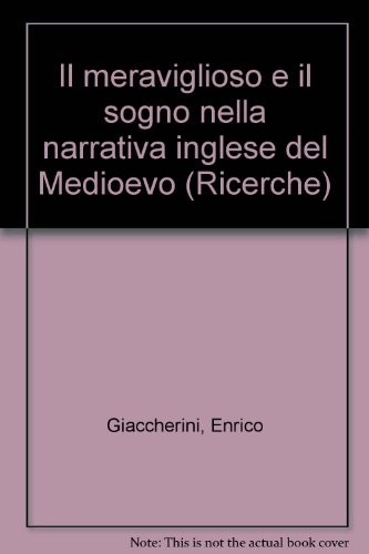 Cover for Il meraviglioso e il sogno nella narrativa inglese del Medioevo