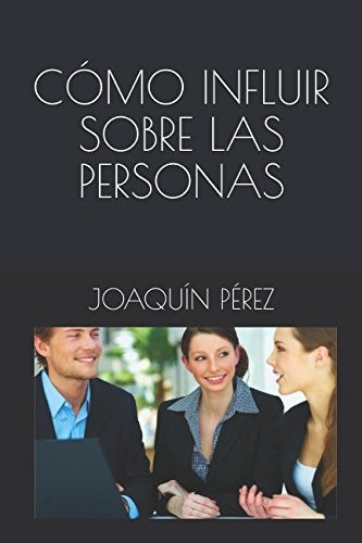 Cover for CÓmo Influir Sobre Las Personas