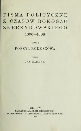 Cover for Pisma polityczne z czasów rokoszu Zebrzydowskiego, 1606-1608