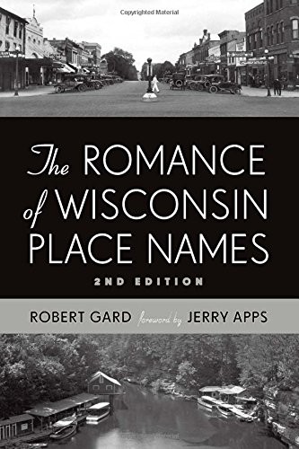 Cover for The Romance of Wisconsin Place Names