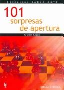 Cover for 101 sorpresas de apertura / 101 Chess Opening Surprises (Jaque Mate)