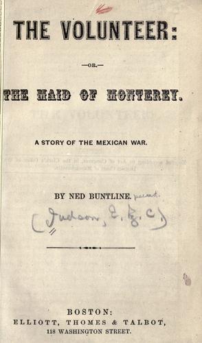 Cover for The volunteer; or, The maid of Monterey
